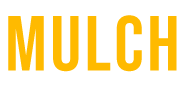 mulch